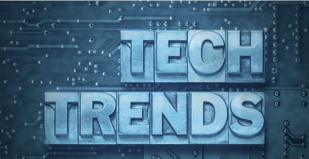 Tech Trends