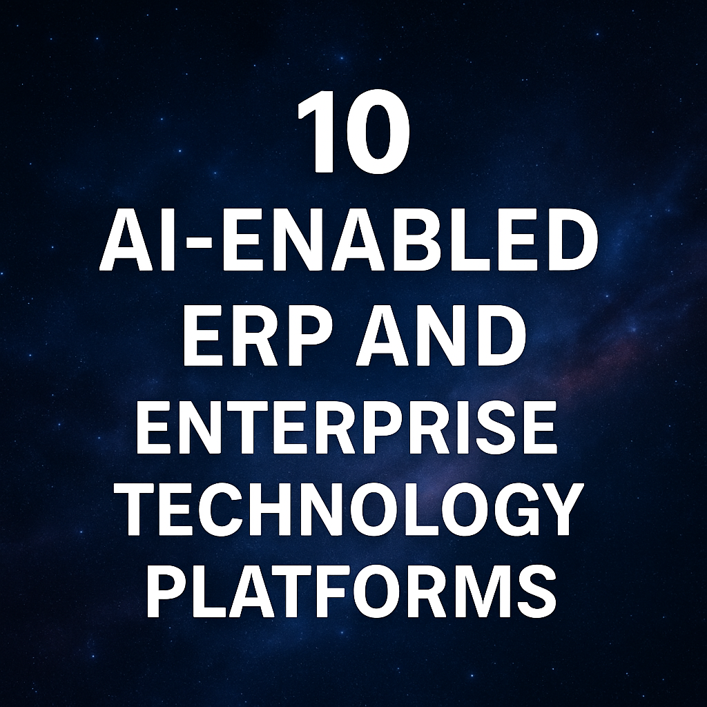 Top 10 AI-Enabled ERP and Enterprise Technology Platforms in 2025 1 ai
