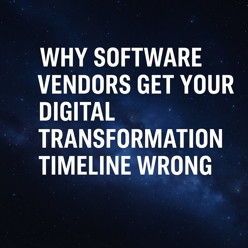 Why Software Vendors Get Your Digital Transformation Timeline Wrong 3 digital transformation timeline