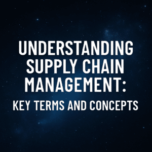 Supply Chain Management