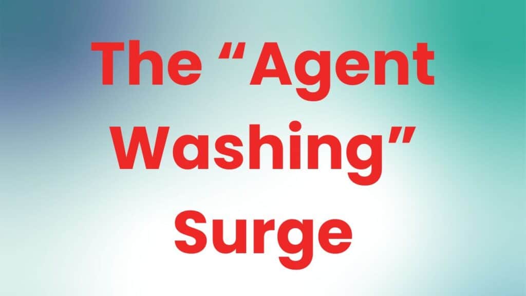Why the “Agent Washing” Surge in ERP AI Is Worse Than You Think